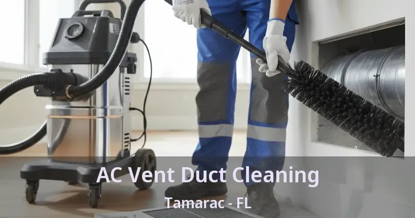 AC Vent Duct Cleaning Tamarac - FL