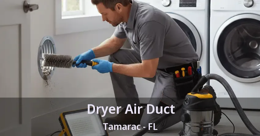 Dryer Air Duct Tamarac - FL Dryer Air Duct Tamarac - FL